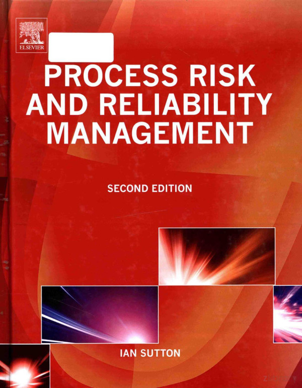 Process Risk And Reliability Management Operational Integrity Management Second Edition 2015th Edition Ian Sutton