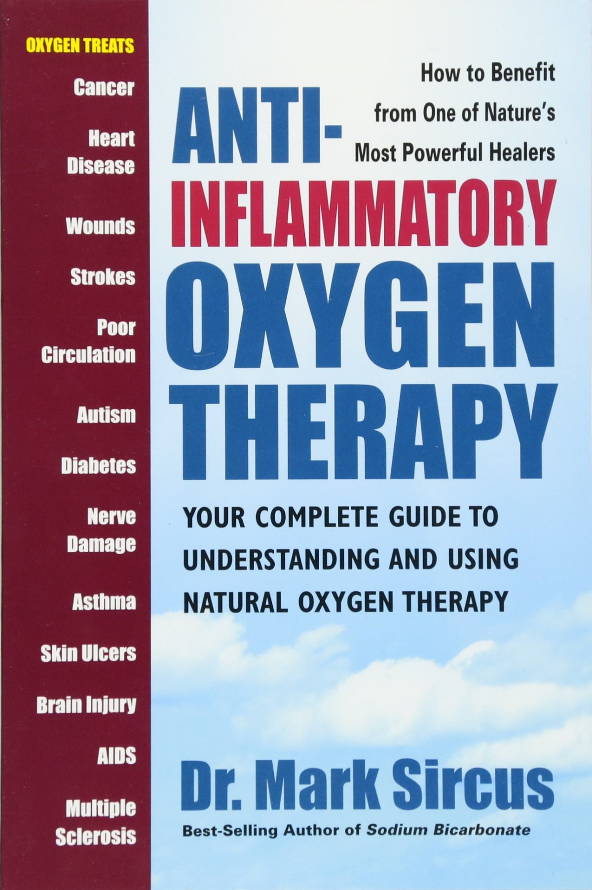 Antiinflammatory Oxygen Therapy Your Complete Guide To Understanding And Using Natural Oxygen Therapy 1st Edition Mark Sircus