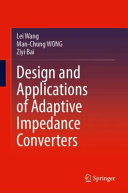 Design And Applications Of Adaptive Impedance Converters Lei Wang