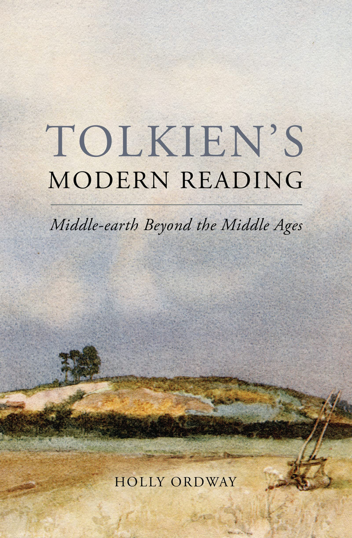 Tolkiens Modern Reading First Edition Holly Ordway