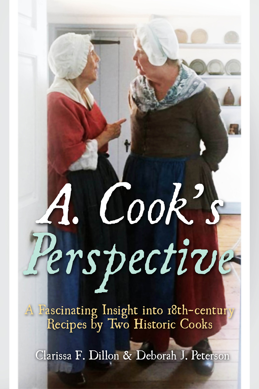 A Cooks Perspective Clarissa F Dillon