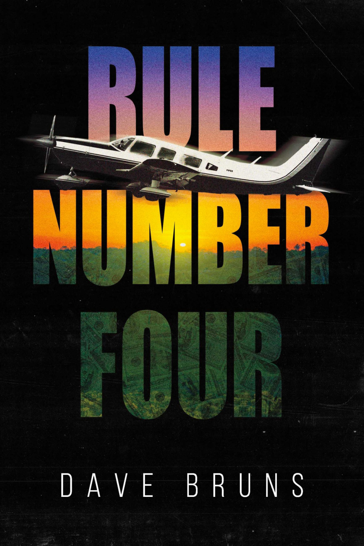 Rule Number Four Dave Bruns
