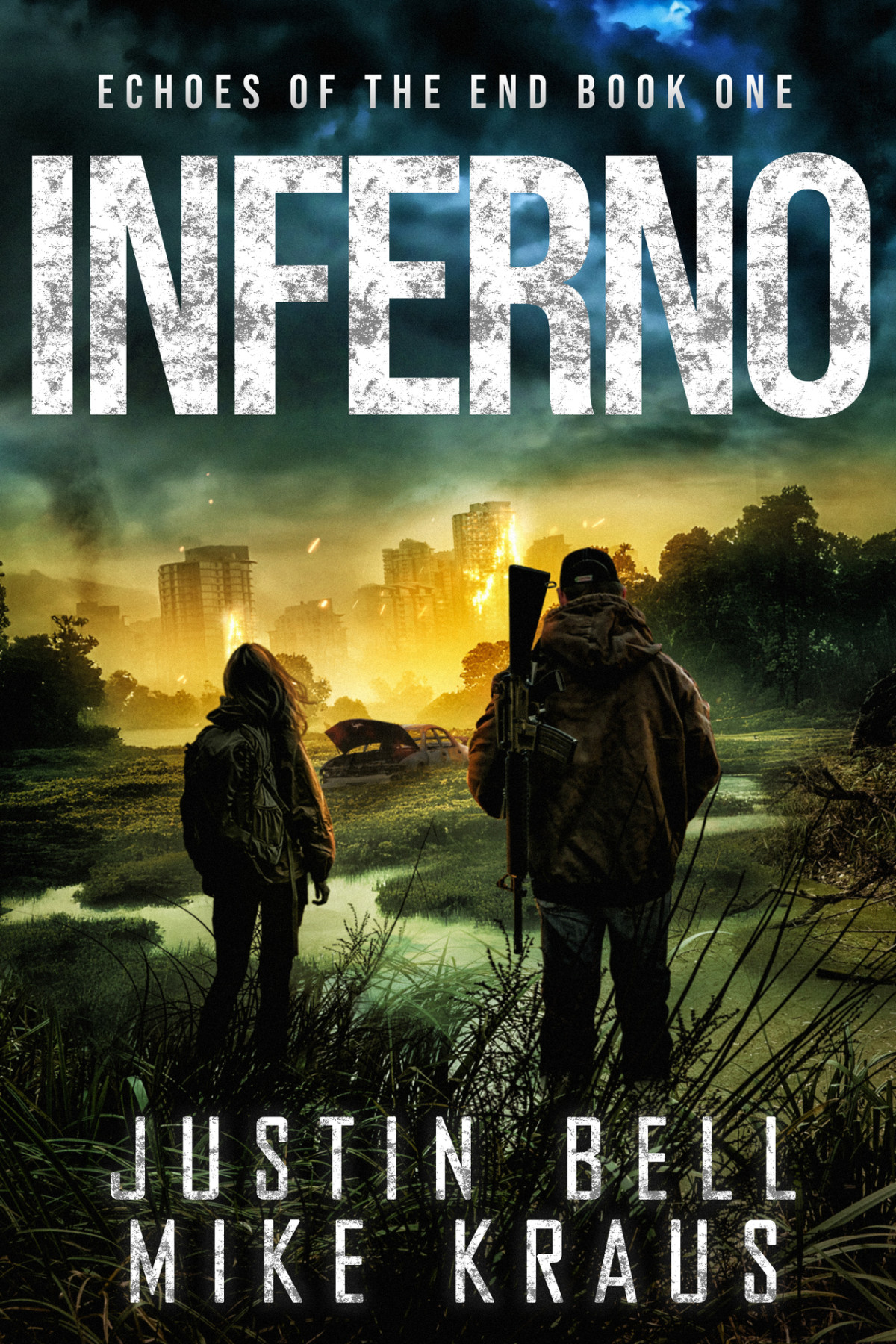 Inferno Echoes Of The End Book 1 A Postapocalyptic Survival Thriller Kraus