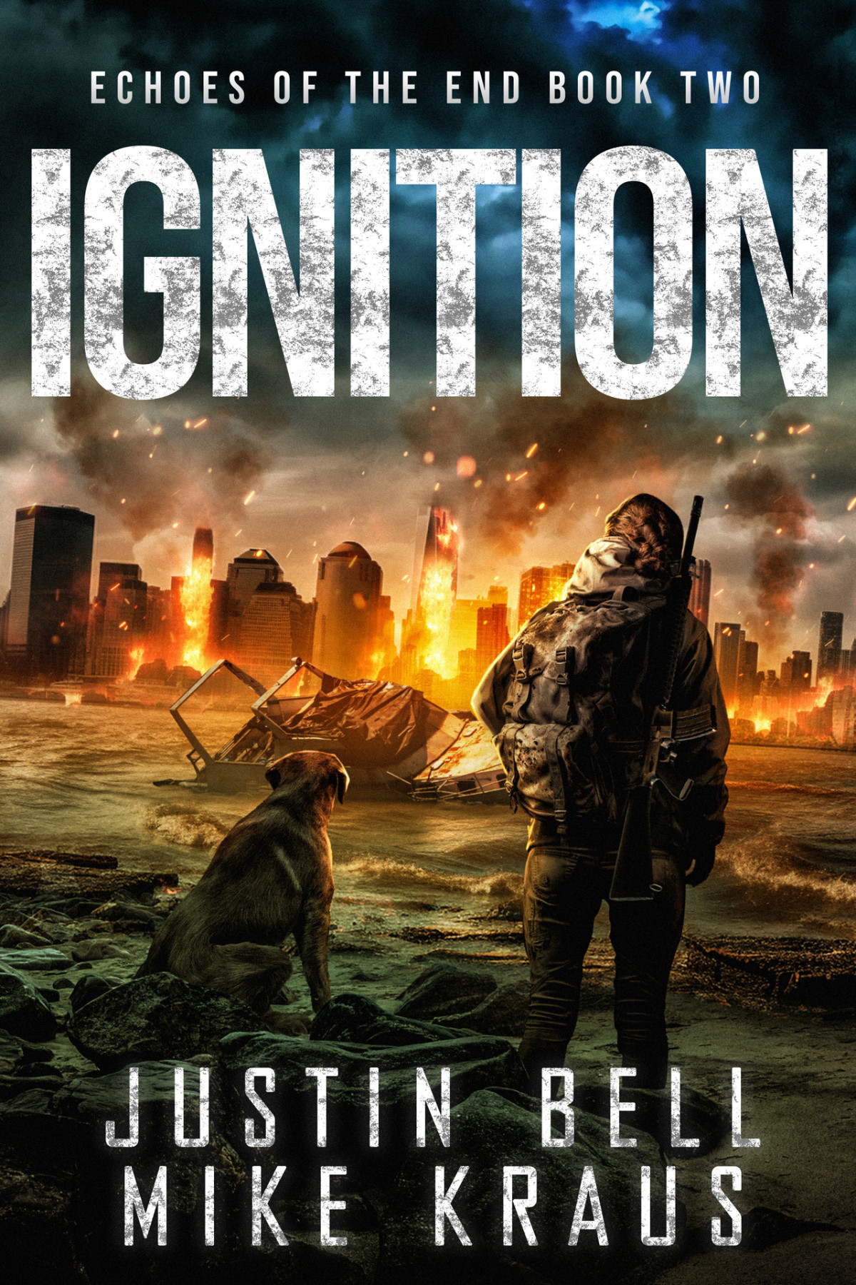 Ignition Echoes Of The End Book 2 A Postapocalyptic Survival Thriller Kraus