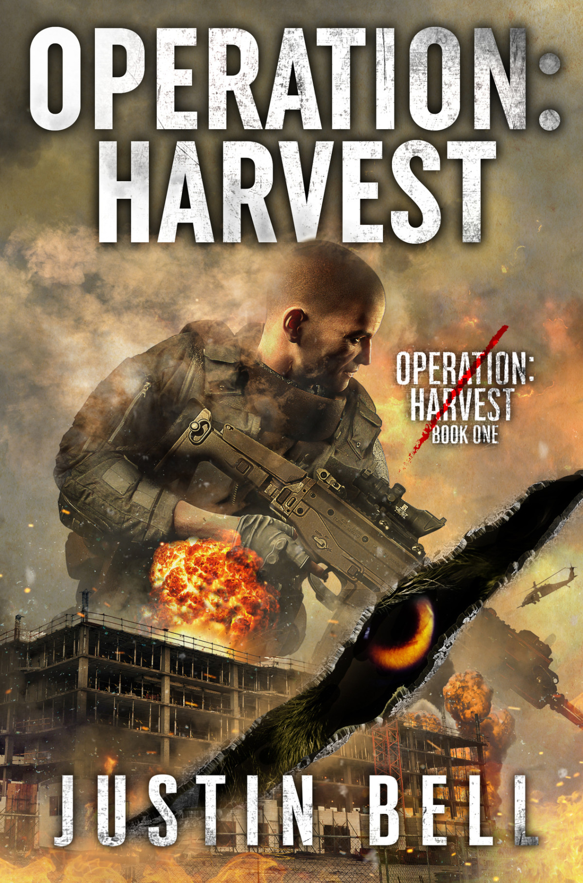 Operation Harvest A Military Technothriller Operation Harvest Book One Operation Harvest 1 Bell
