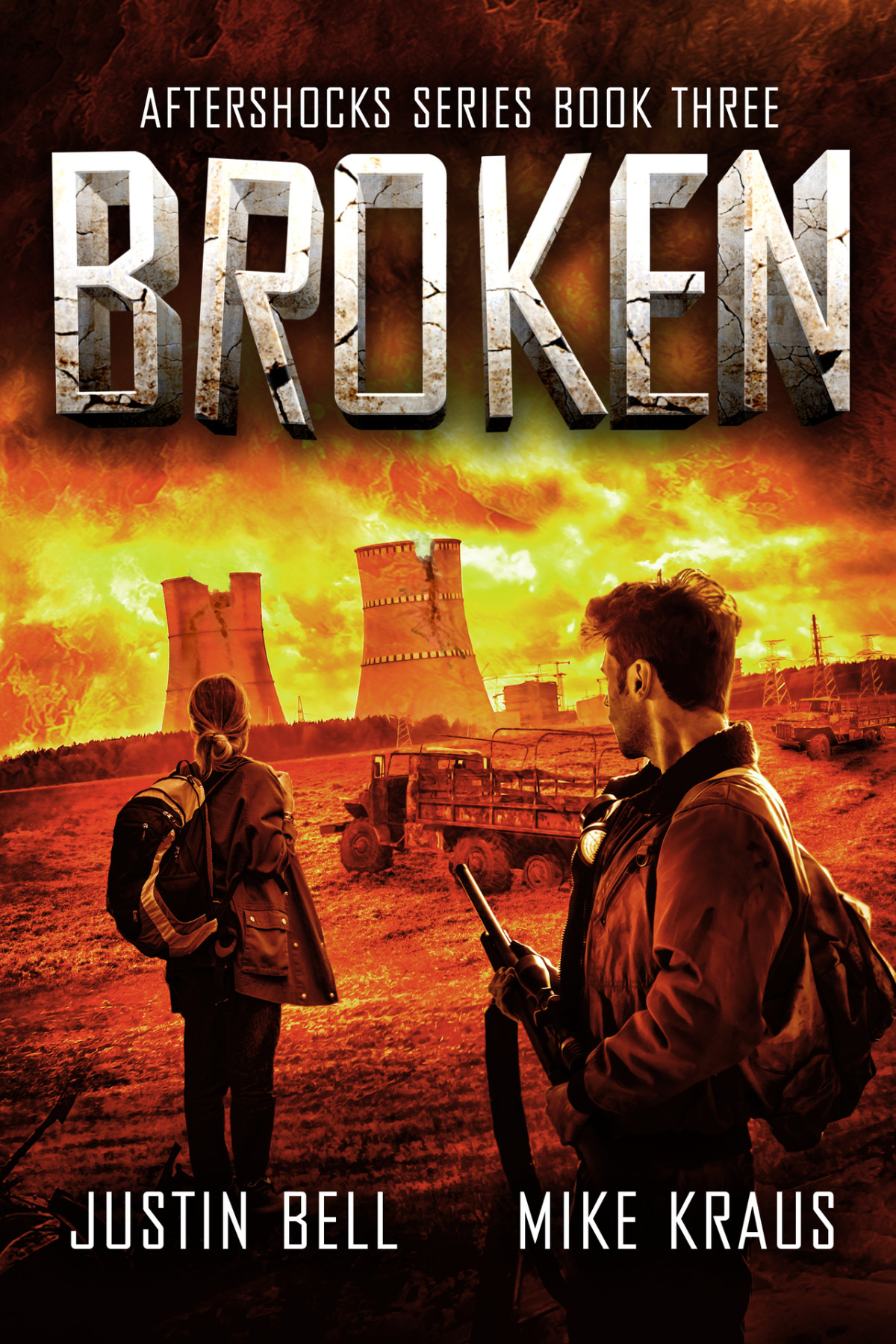 Broken The Aftershocks Series Book 3 A Postapocalyptic Survival Thriller Kraus