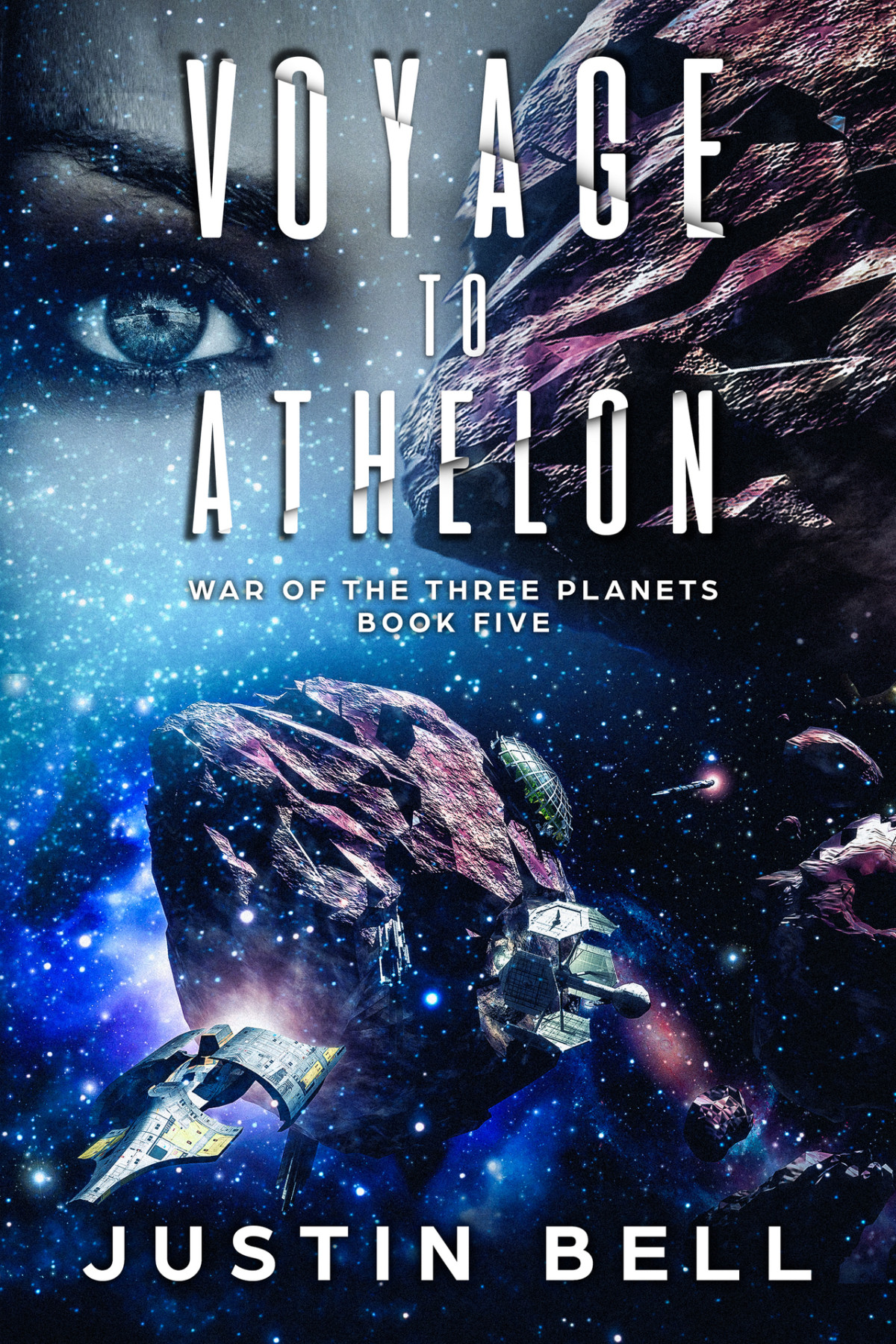 Voyage To Athelon War Of The Three Planets Book 5 Bell Justin