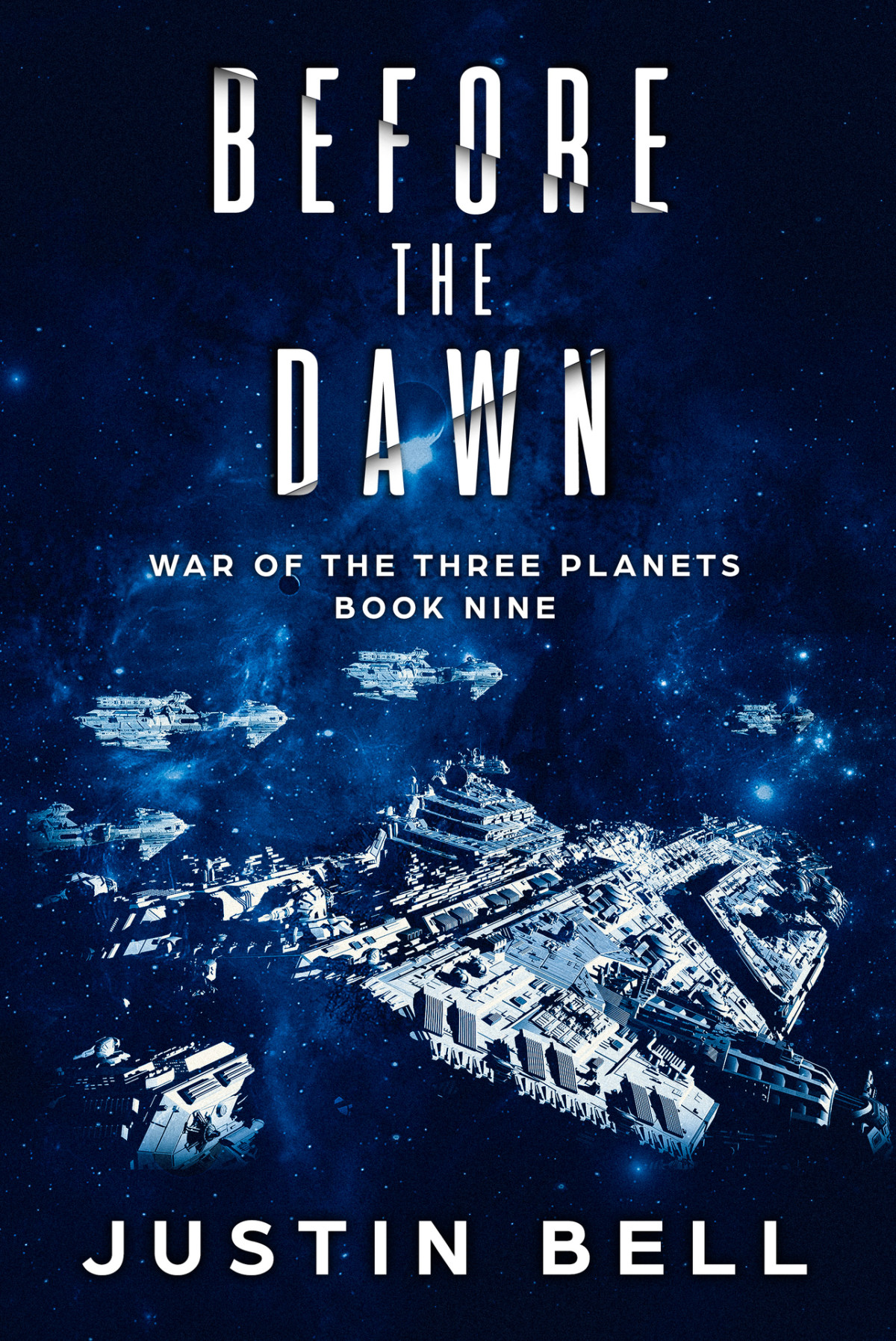 Before The Dawn War Of The Three Planets Book 9 Bell Justin