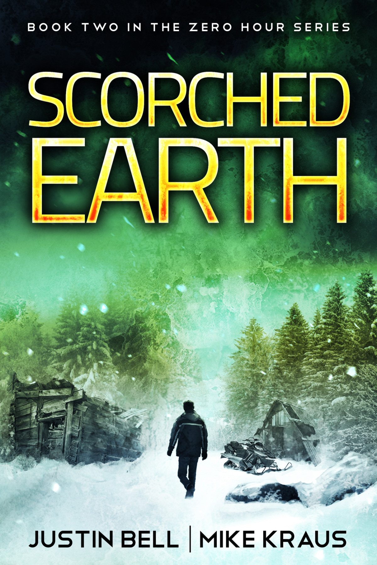 Scorched Earth Book 2 In The Thrilling Postapocalyptic Survival Series Zero Hour Book 2 Kraus