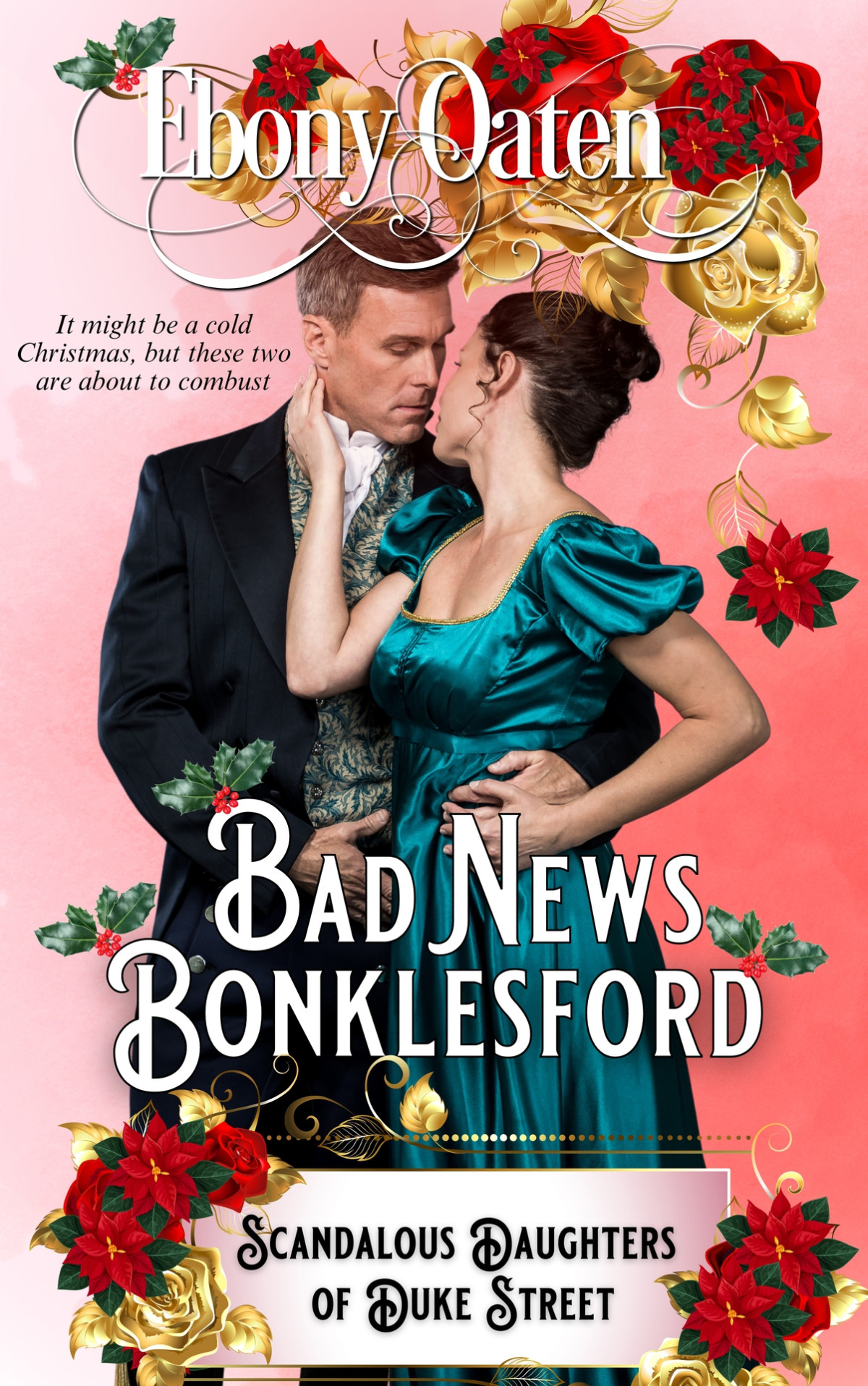Bad News Bonklesford Scandalous Daughters Of Duke Street Book 1 Ebony Oaten