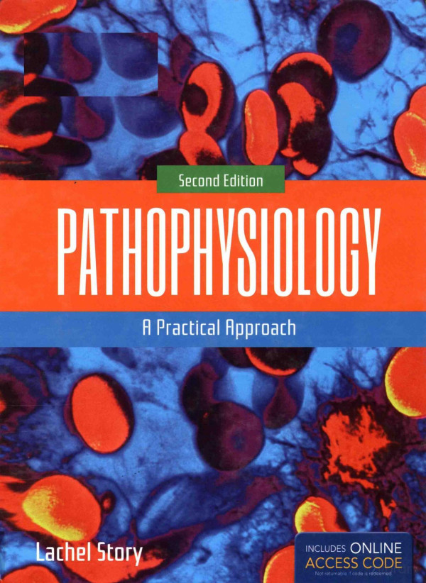 Pathophysiology A Practical Approach 2015th Edition Lachel Story