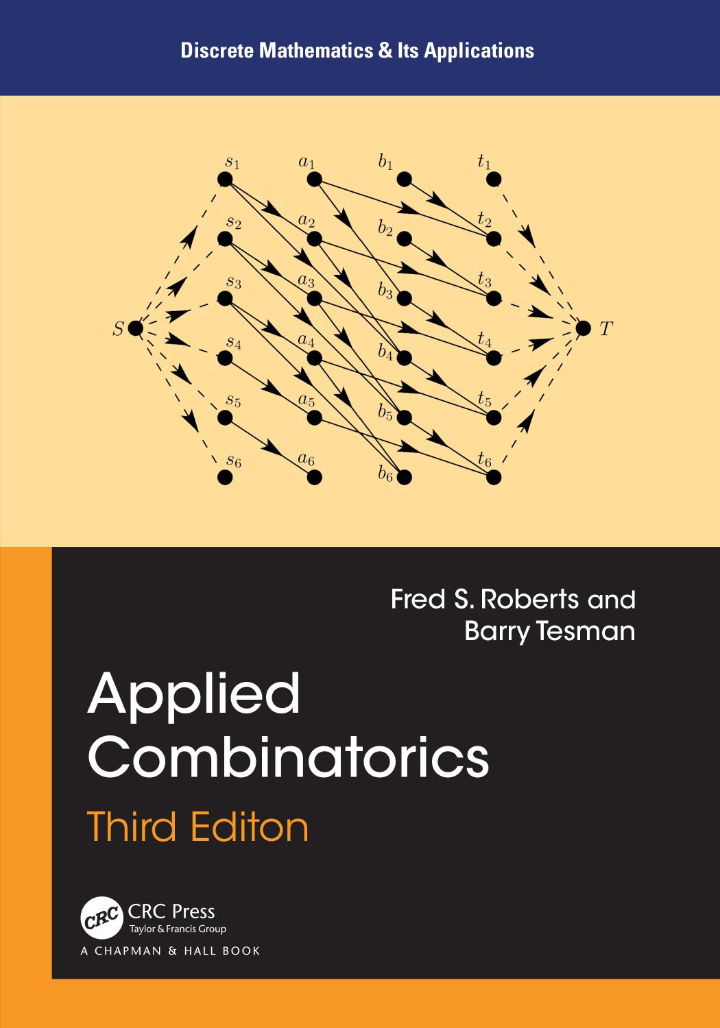 Applied Combinatorics Third Edition Discrete Mathematics And Its Applications 3rd Edition 3rd Edition Fred S Roberts