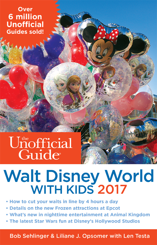 The Unofficial Guide To Walt Disney World With Kids 2017 Bob Sehlinger