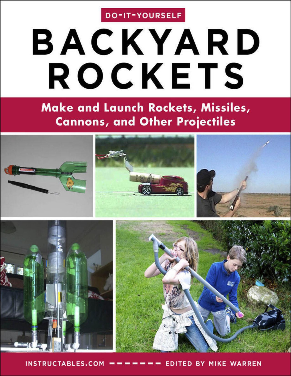 Doityourself Backyard Rockets Mike Warren