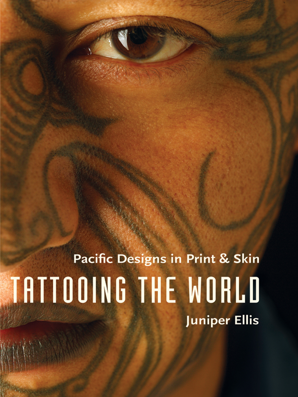 Tattooing The World Ellis Juniper