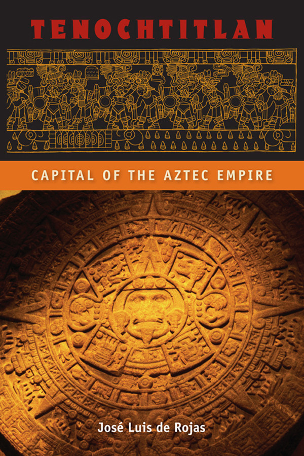 Tenochtitlan De Rojas Jos Luis De Rojas Jose Luis