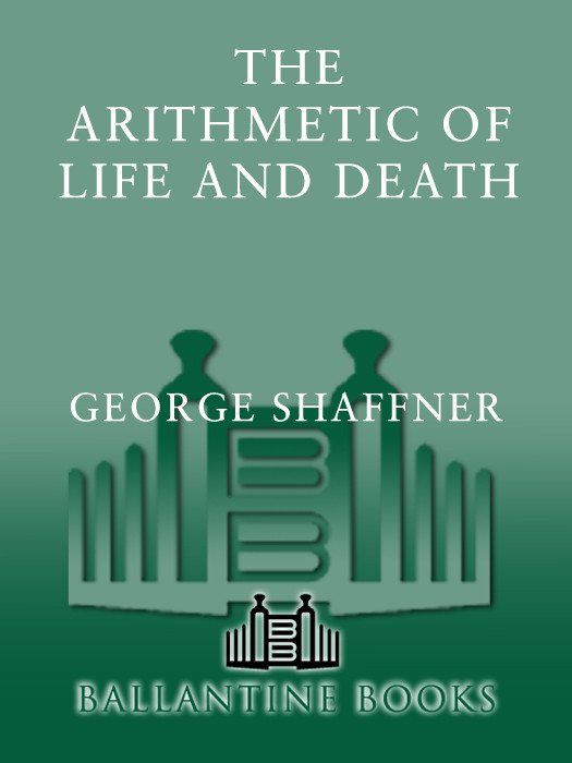 The Arithmetic Of Life And Death George Shaffner