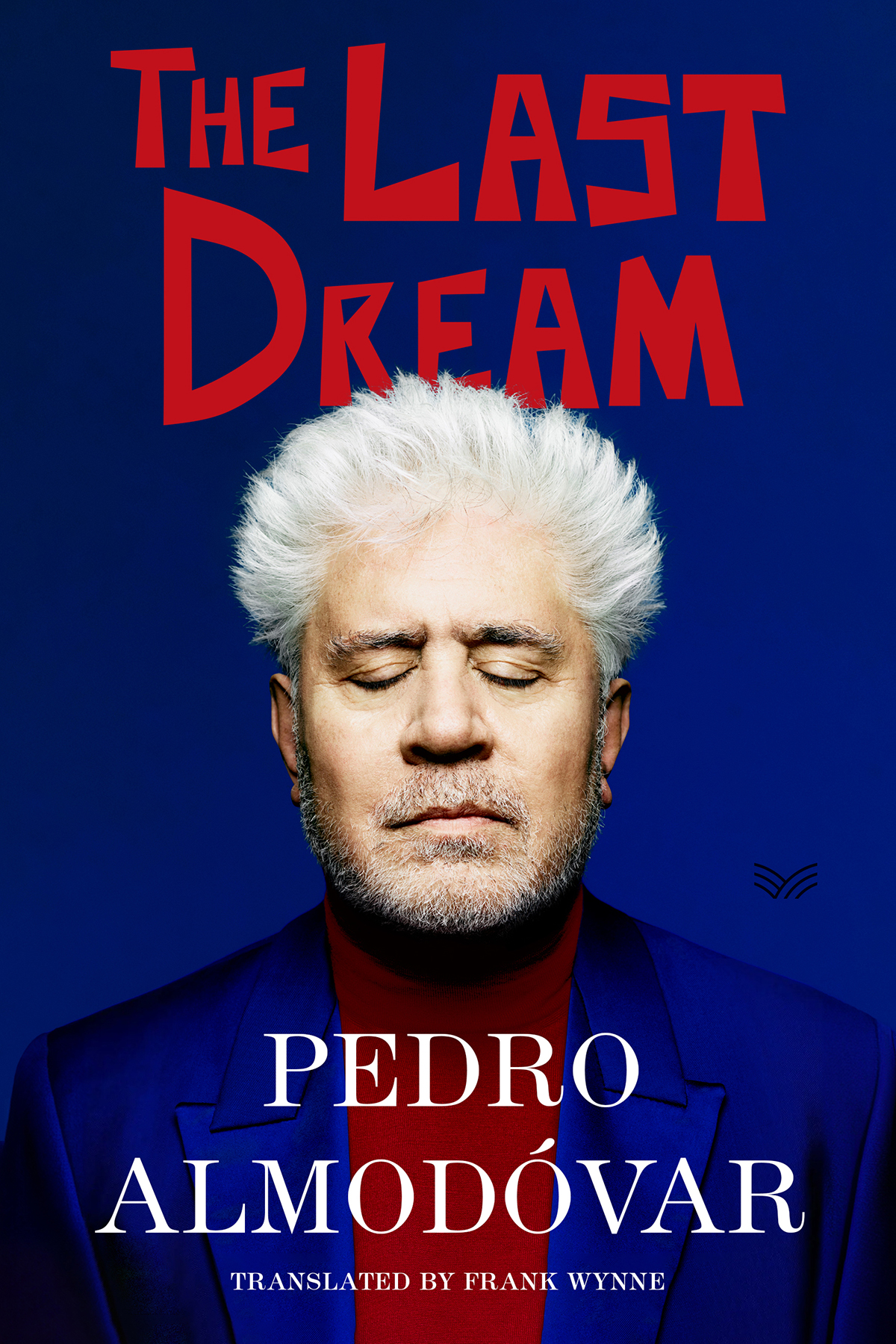 The Last Dream Pedro Almodvar