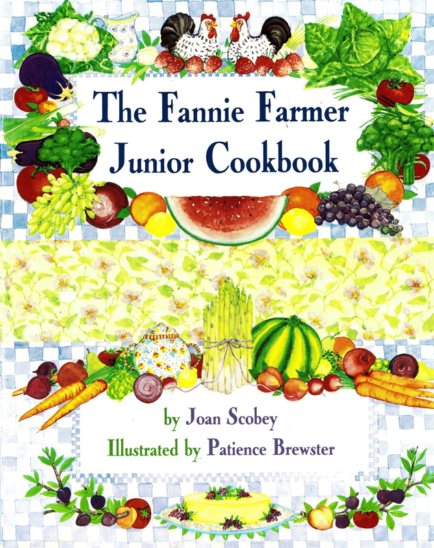 The Fannie Farmer Junior Cookbook Joan Scobey Patience Brewster
