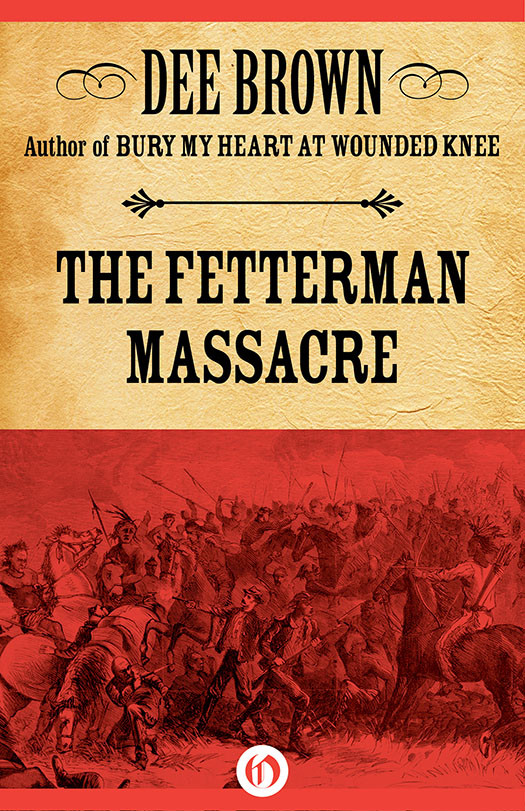 The Fetterman Massacre Dee Brown