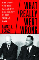 What Really Went Wrong Fawaz A Gerges