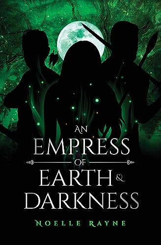 An Empress Of Earth Darkness Noelle Rayne