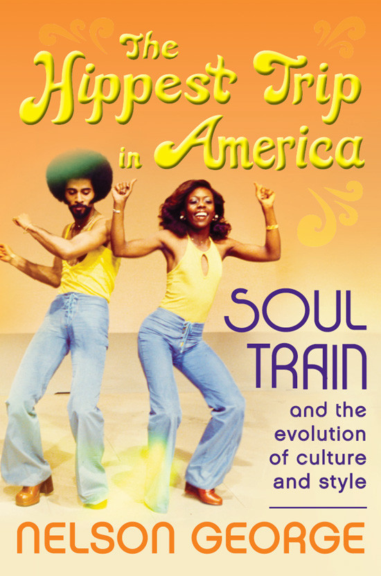 The Hippest Trip In America Nelson George