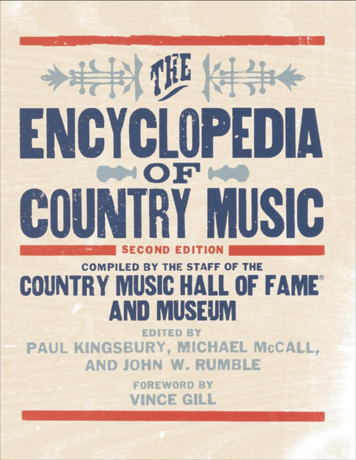 The Encyclopedia Of Country Music The Ultimate Guide To The Music Edited By Paul Kingsbury