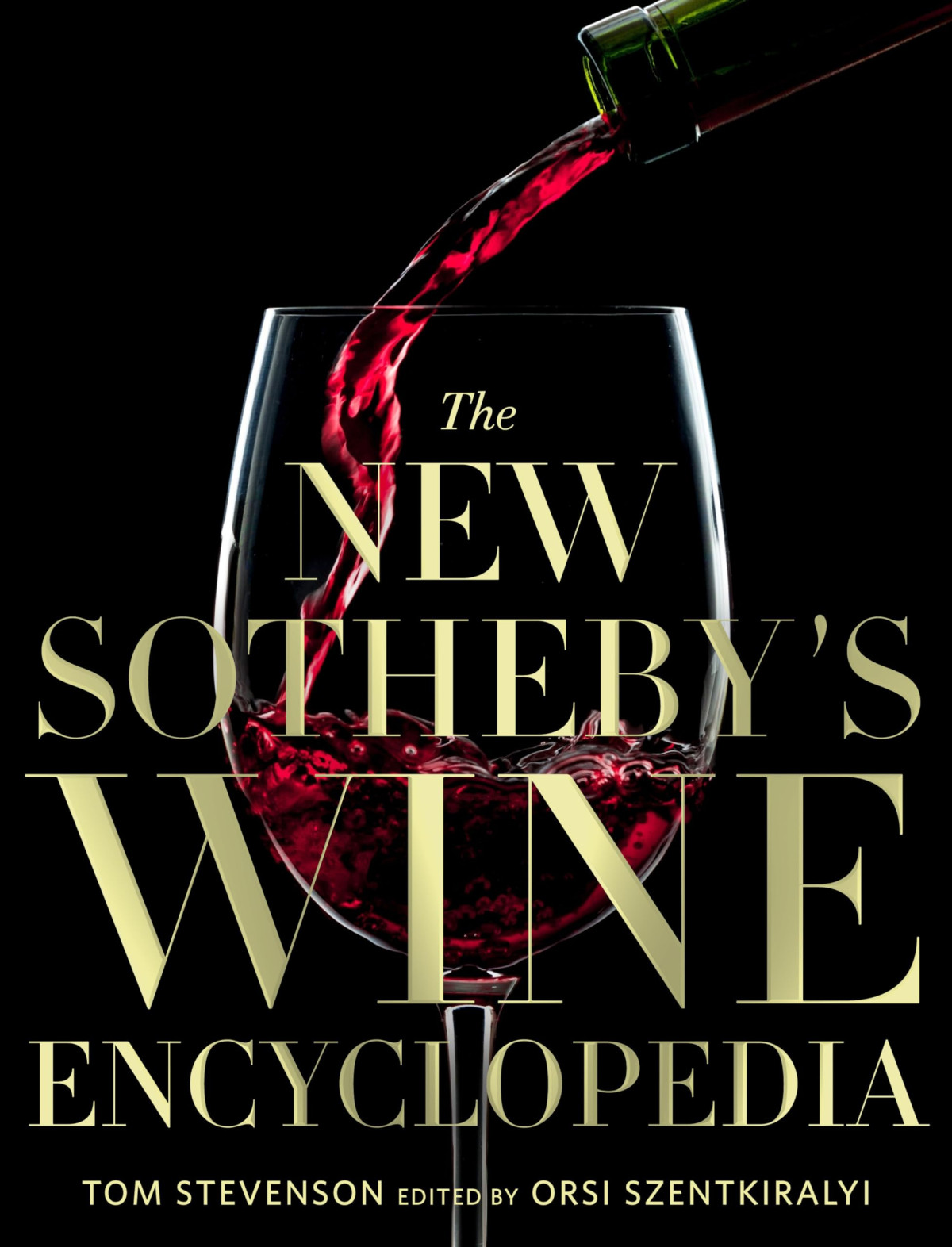 The New Sothebys Wine Encyclopedia Tom Stevenson Sothebys Firm