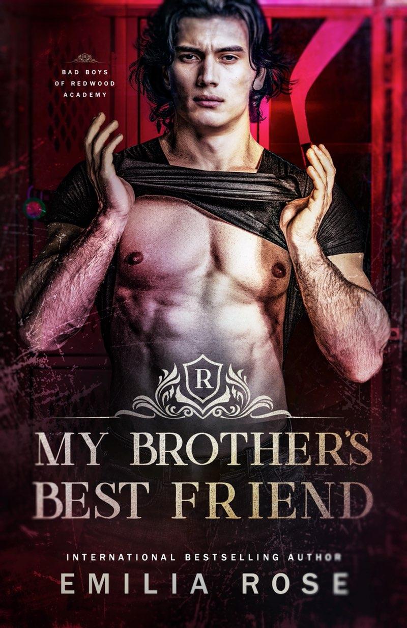 My Brothers Best Friend A Forbidden Hockey Romance Emilia Rose