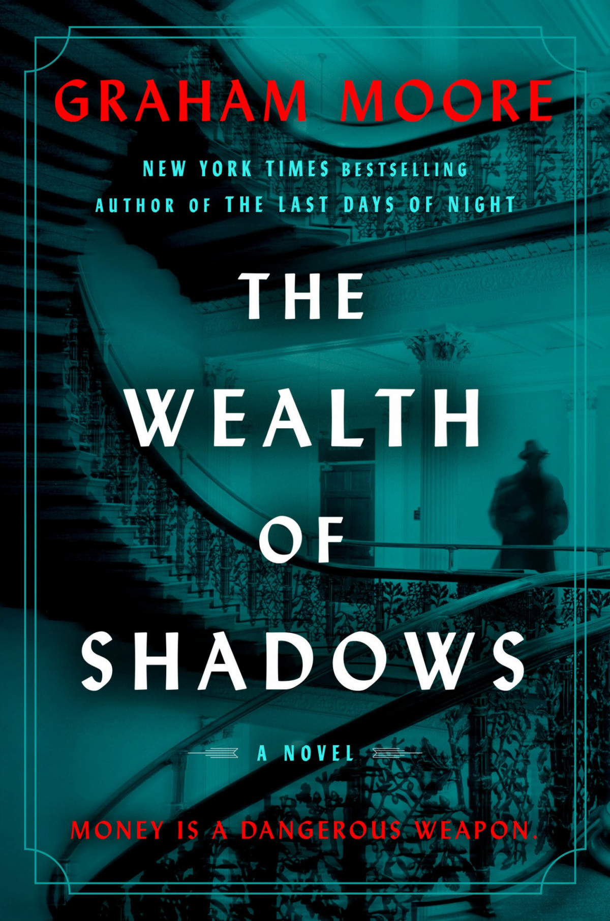 The Wealth Of Shadows A Novel Graham Moore