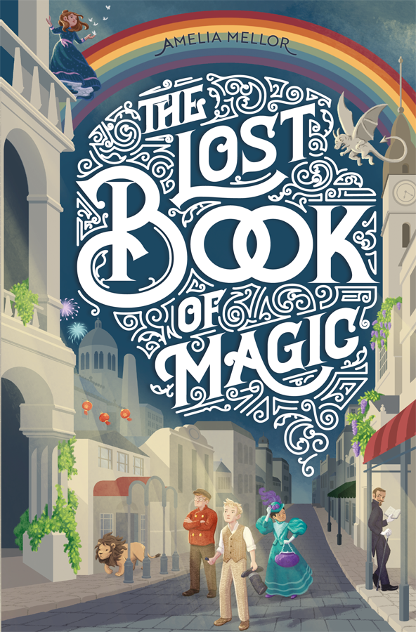 The Lost Book Of Magic Amelia Mellor
