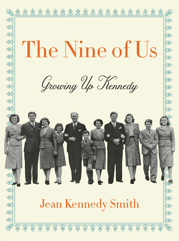 The Nine Of Us Jean Kennedy Smith