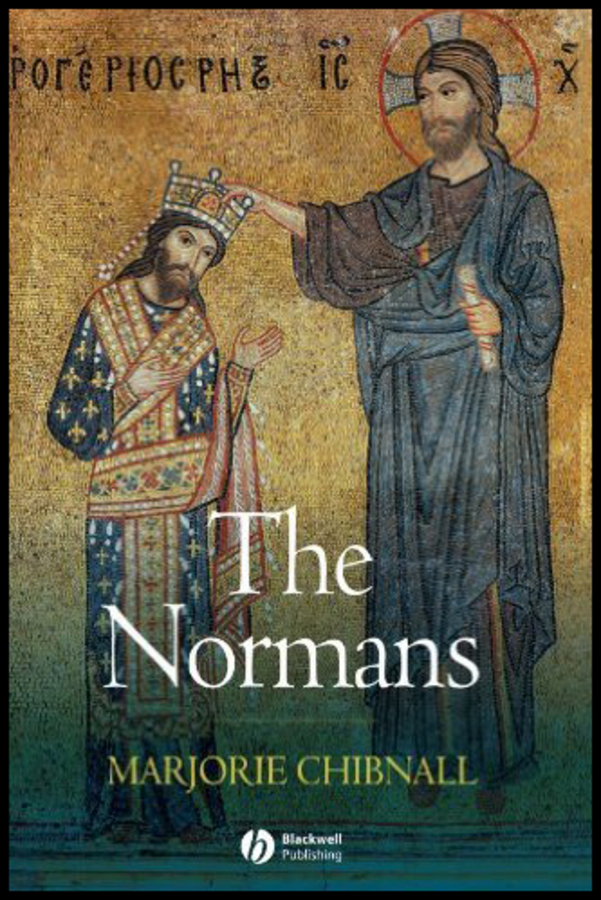 The Normans 1st Edition Marjorie Chibnall