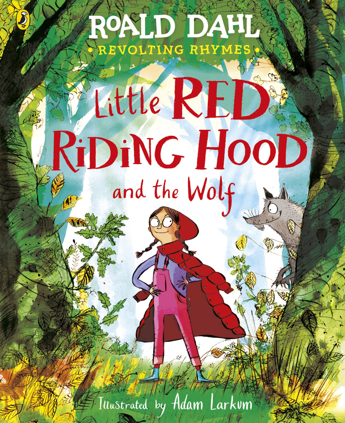 Revolting Rhymes Little Red Riding Hood And The Wolf Roald Dahl
