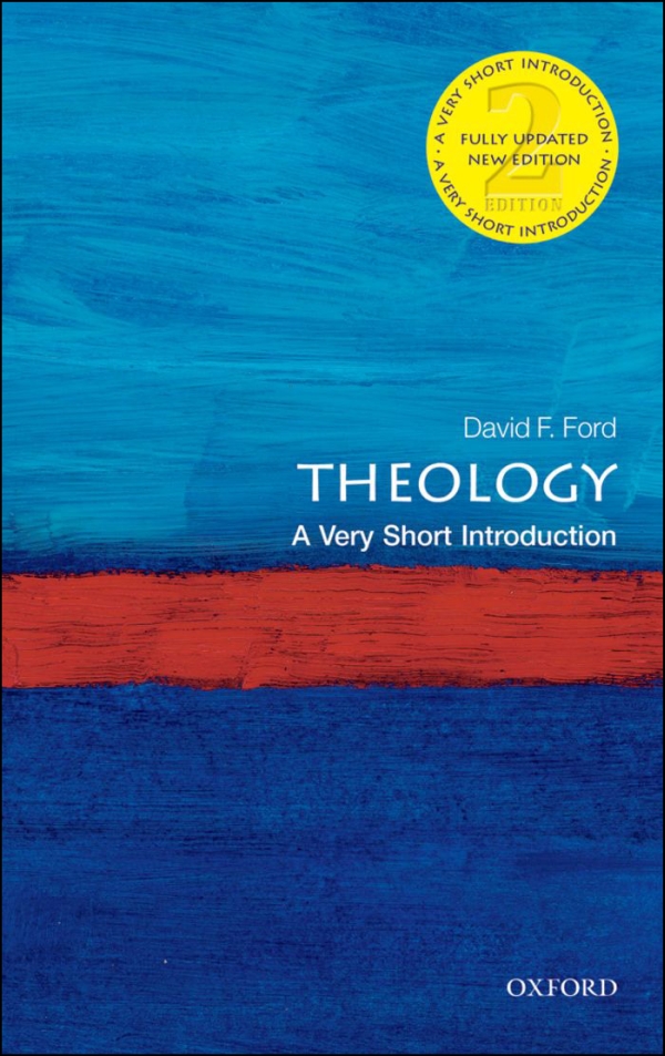 Theology A Very Short Introduction David Ford