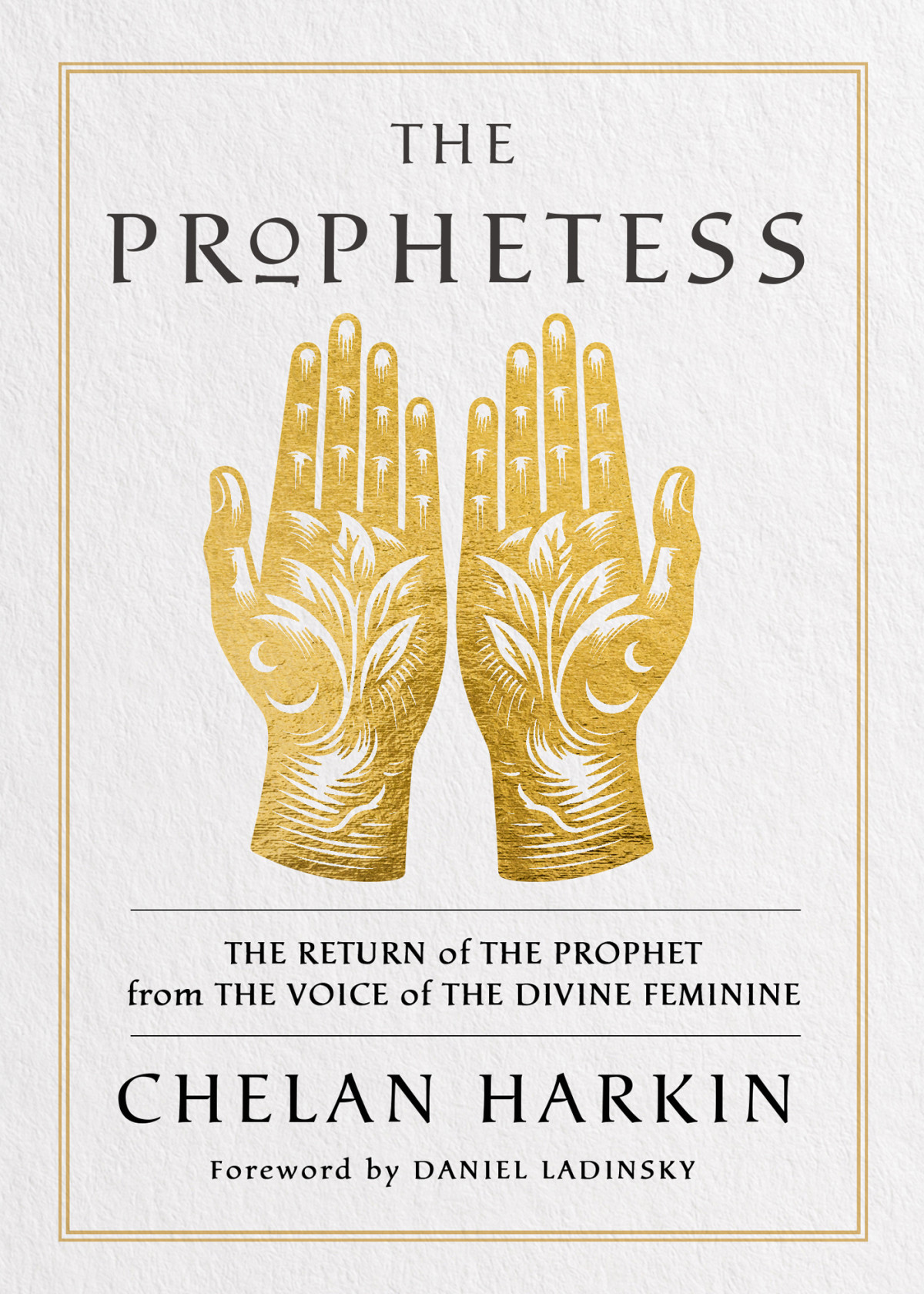 The Prophetess Chelan Harkin