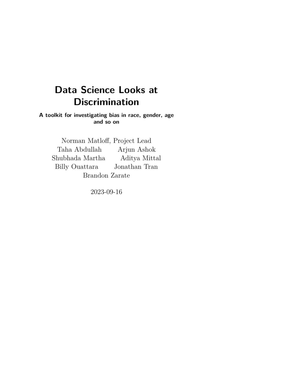 Data Science Looks At Discrimination 1st Edition Norman Matloff Taha Abdullah Arjun Ashok Shubhada Martha Aditya Mittal Billy Ouattara Jonathan Tran Brandon Zarate