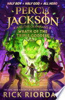 Percy Jackson And The Olympians Wrath Of The Triple Goddess Rick Riordan