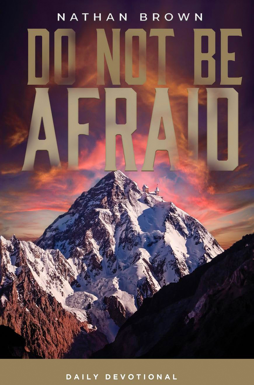 Do Not Be Afraid Nathan Brown