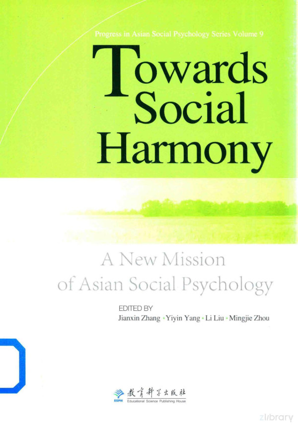 Towards Social Harmony A New Mission Of Asian Social Psychologyjianxin Zhangyiyin Yangliliu 2013th Edition Mingjie Zhou