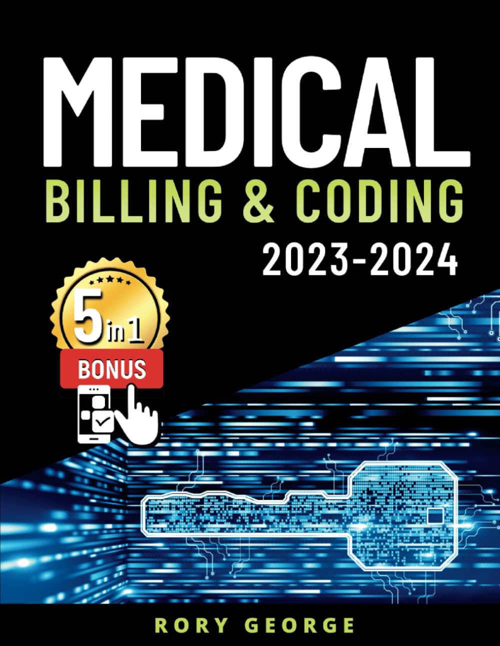 Medical Billing Coding 20232024 Study Guide Reach Your Goal Includes Legal Guidelines Qa Terminology Extra Content May 18 20239798394218934pdf Rory George