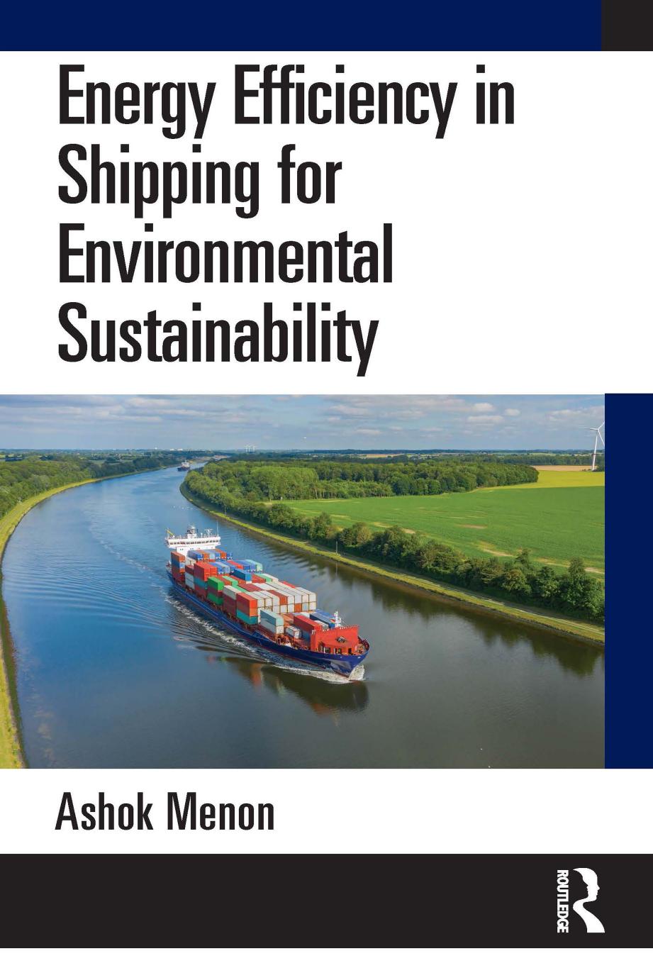 Energy Efficiency In Shipping For Environmental Sustainability Ashok Menon