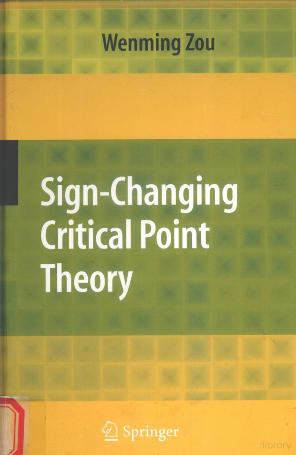 Signchanging Critical Point Theory 2008th Edition Wenming Zou