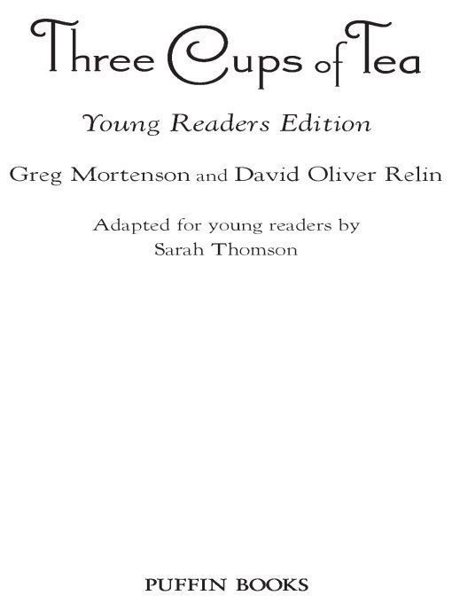 Three Cups Of Tea The Young Readers Edition Greg Mortenson David Oliver Relin
