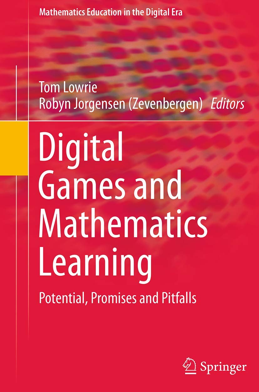 Digital Games And Mathematics Learning 1st Edition Tom Lowrie