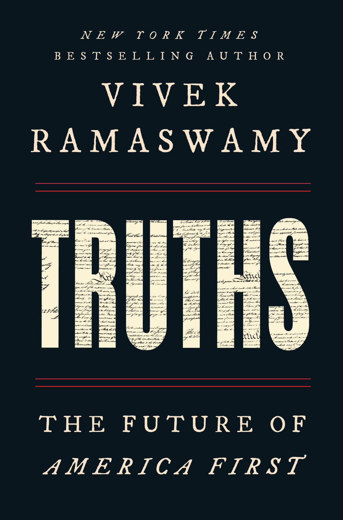 Truths The Future Of America First Vivek Ramaswamy