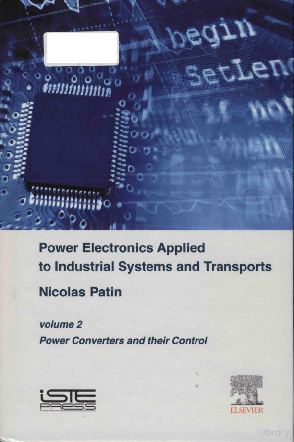 Power Electronics Applied To Industrial Systems And Transport Power Converters And Their Control Volume 2 2015th Edition Nicolas Patin
