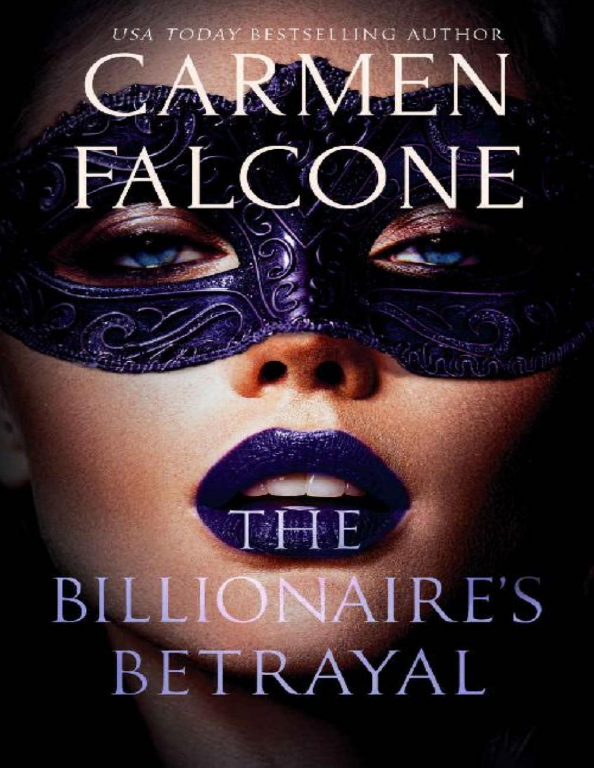 The Billionaires Betrayal Highest Bidder Book 3 Carmen Falcone