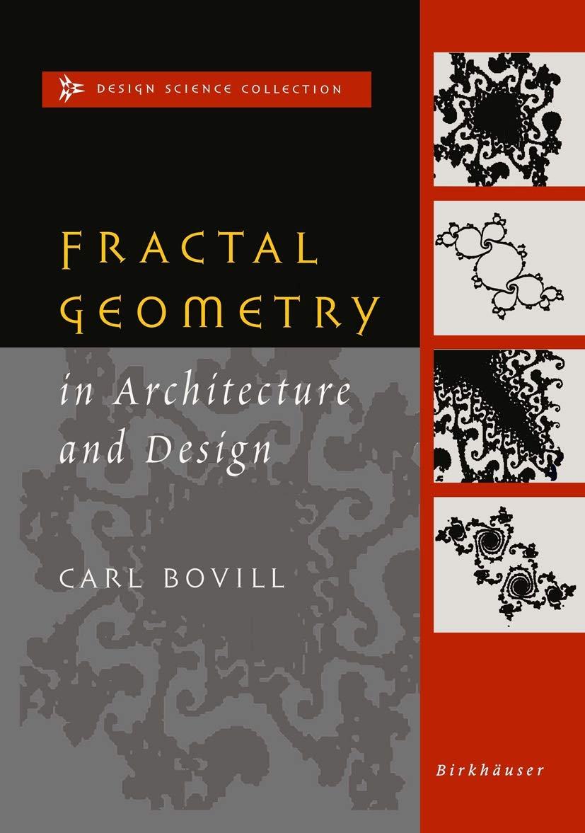 Fractal Geometry In Architecture And Design 1996th Edition Carl Bovill